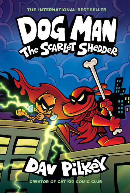 Cover image for Dog Man: The Scarlet Shedder: A Graphic Novel (Dog Man #12): From the Creator of Captain Underpants