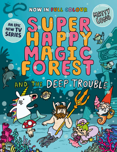 Cover image for Super Happy Magic Forest and the Deep Trouble: Volume 3