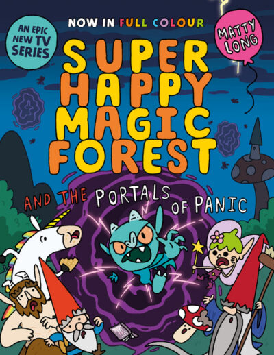 Cover image for Super Happy Magic Forest and the Portals of Panic: Volume 2