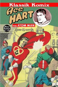 Cover image for Klassik Komix: Ace Hart, The Atom Man