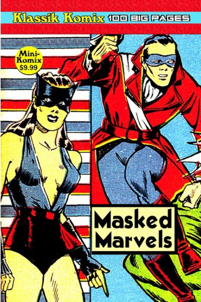 Cover image for Klassik Komix: Masked Marvels