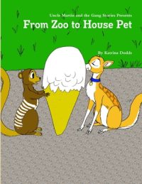 Cover image for From Zoo to House Pet