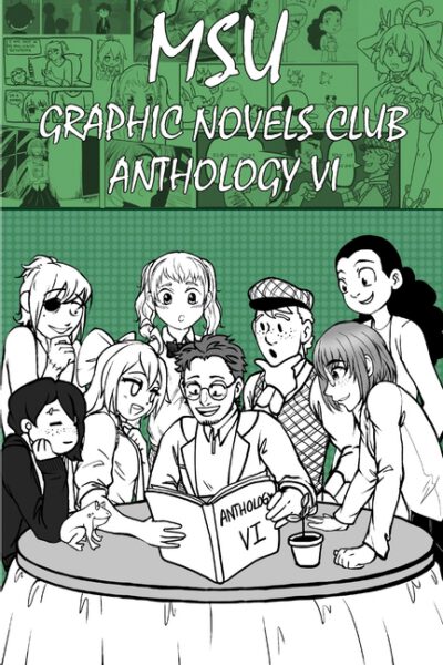 Cover image for MSU Graphic Novels Club Anthology 6