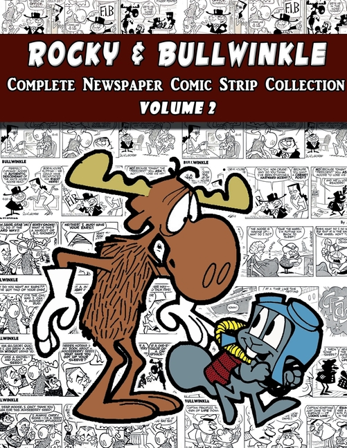 Cover image for Rocky and Bullwinkle: The Complete Comic Strip Collection Volume 2 (1964-1965)