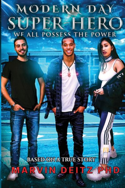 Cover image for Modern Day Super-Hero: We all possess the power!