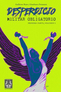 Cover image for Desperdicio Militar Obligatorio: Primera Parte, Volumen I