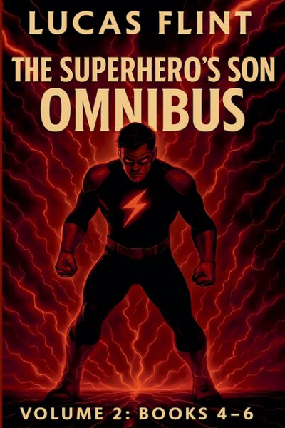 The Superhero's Son Omnibus Volume 2: Books 4-6