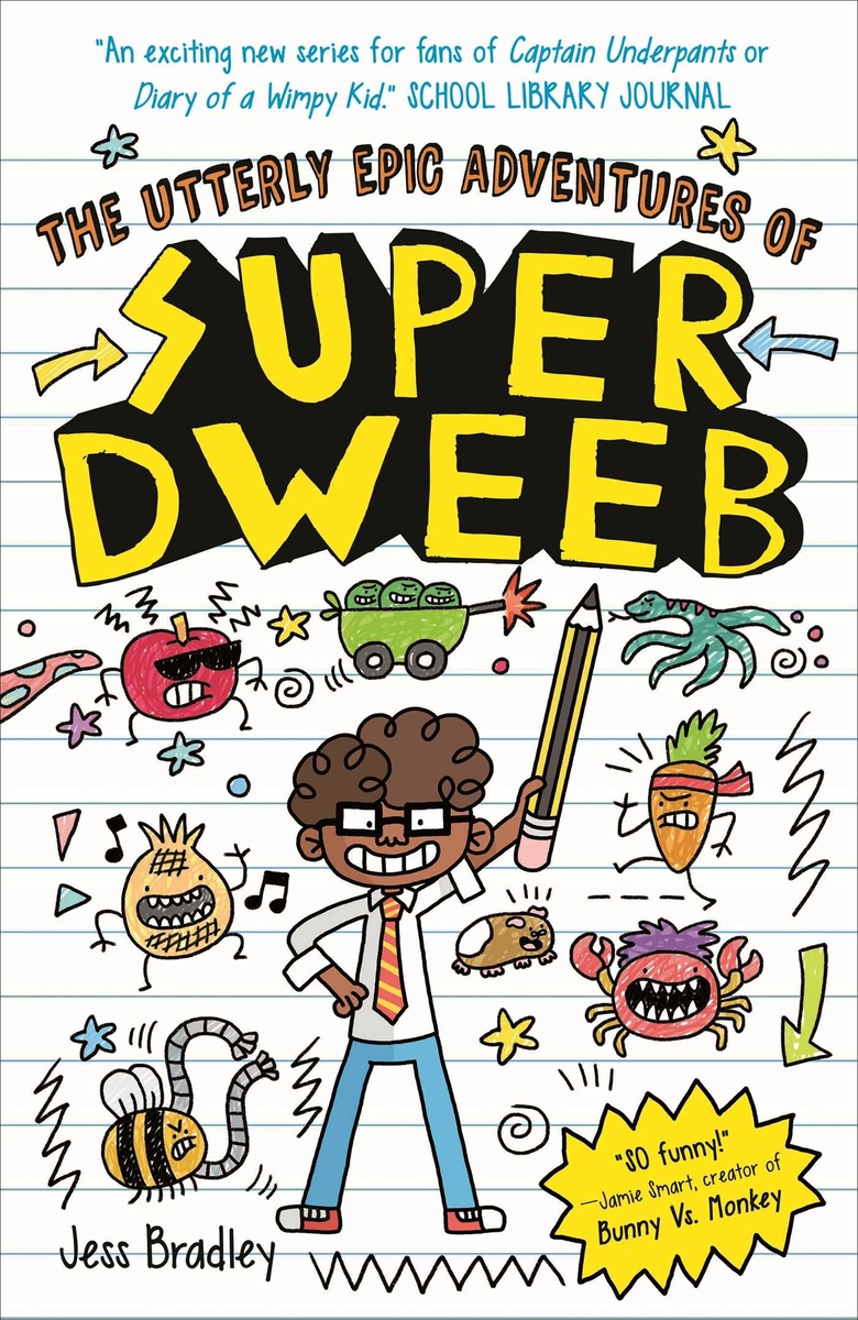 Cover image for The Utterly Epic Adventures of Super Dweeb