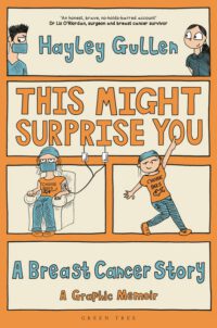 This Might Surprise You: A Breast Cancer Story