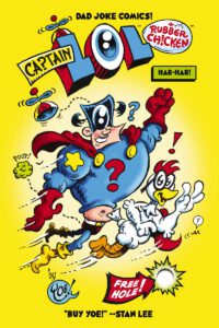 Cover image for Captain Lol and the Rubber Chicken: Superpowered Punch Lines for Kids
