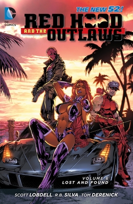 Cover image for Red Hood and the Outlaws, Volume 6: Lost and Found