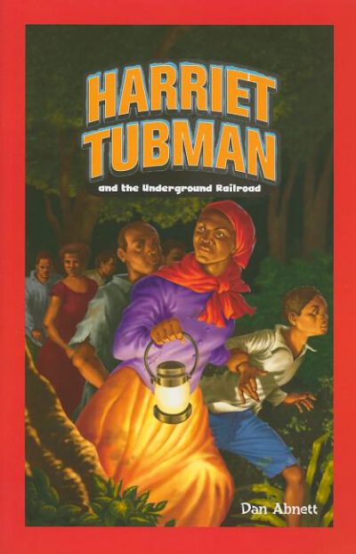 Cover image for Harriet Tubman and the Underground Railroad