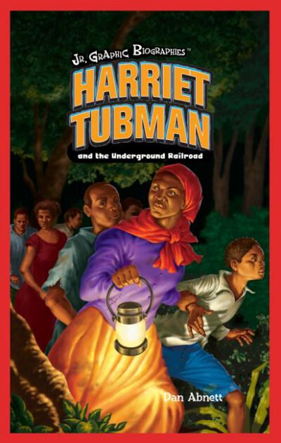 Cover image for Harriet Tubman and the Underground Railroad