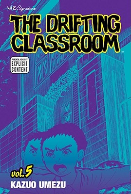 Cover image for The Drifting Classroom, Vol. 5