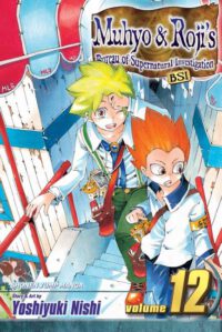 Cover image for Muhyo & Roji's Bureau of Supernatural Investigation, Vol. 12