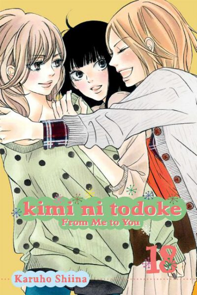 Cover image for Kimi Ni Todoke: From Me to You, Vol. 18