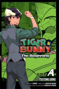 Cover image for Tiger & Bunny: The Beginning Side A, Vol. 1: Side a