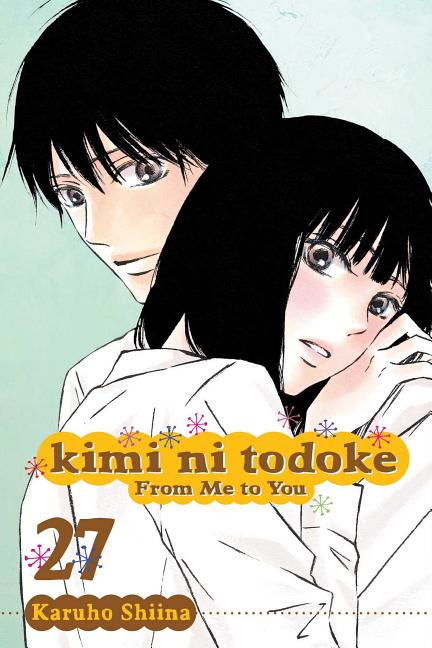 Cover image for Kimi Ni Todoke: From Me to You, Vol. 27
