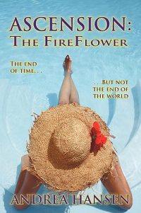 Cover image for Ascension - The Fireflower: The End of Time, But Not the End of the World