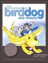 Cover image for The Adventures of Bird Dog and Friends