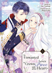 Cover image for The Unwanted Bride Loves the Crown Prince with All Her Heart, Volume 1