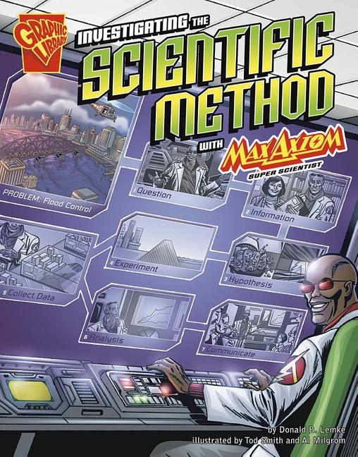 Cover image for Investigating the Scientific Method with Max Axiom, Super Scientist