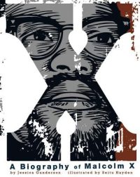 Cover image for X: A Biography of Malcolm X