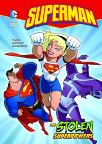Cover image for Superman the Stolen Superpowers
