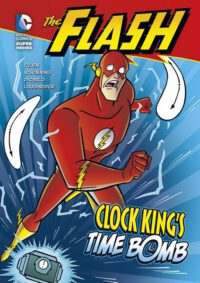 Cover image for The Flash: Clock King's Time Bomb