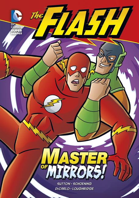 Cover image for The Flash: Master of Mirrors!