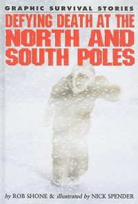 Cover image for Defying Death at the North and South Poles