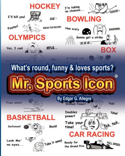 Cover image for Mr. Sports Icon: What's Round, Funny & Loves Sports?