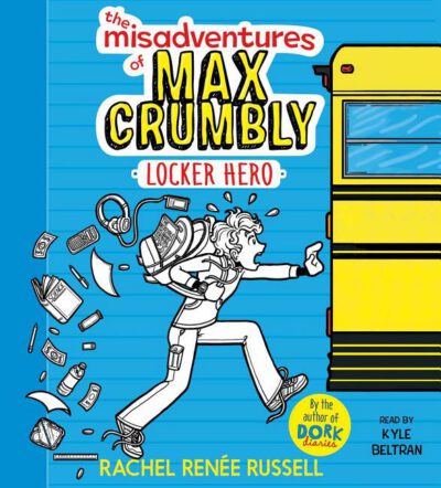 The Misadventures of Max Crumbly: Locker Hero