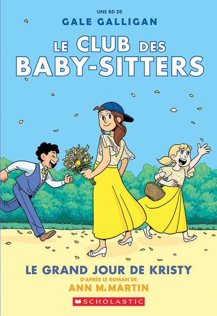 Cover image for Le Club Des Baby-Sitters: N° 6 - Le Grand Jour de Kristy