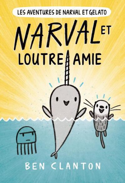 Cover image for Les Aventures de Narval Et Gelato: N° 4 - Narval Et Loutre Amie