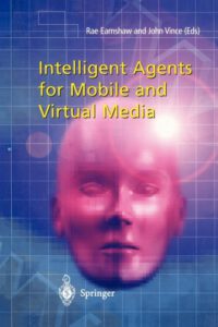 Cover image for Intelligent Agents for Mobile and Virtual Media