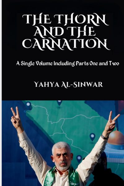 The Thorn and the Carnation: A Single Volume Including Parts One and Two