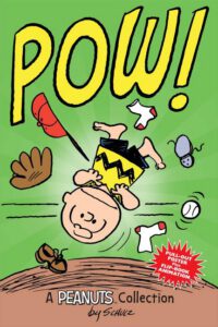 Cover image for Charlie Brown: POW!: A Peanuts Collection