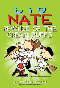 Cover image for Big Nate: Revenge of the Cream Puffs: Volume 15