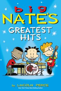 Cover image for Big Nate's Greatest Hits: Volume 11