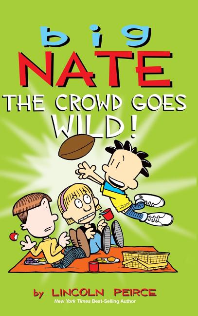 Cover image for Big Nate: The Crowd Goes Wild!