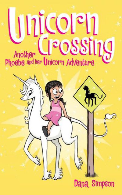 Cover image for Unicorn Crossing: Another Phoebe and Her Unicorn Adventure