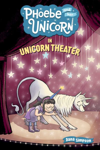 Cover image for Phoebe and Her Unicorn in Unicorn Theater: Volume 8