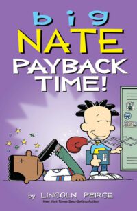 Cover image for Big Nate: Payback Time!: Volume 20