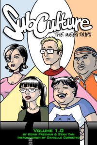 Cover image for SubCulture: The Webstrips Volume 1.0