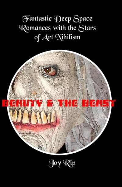 Cover image for Beauty and the Beast: Fantastic Deep Space Romances with the Stars of Art Nihilism