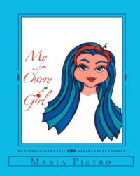 Cover image for My Cherry Girl: Maria Pietro