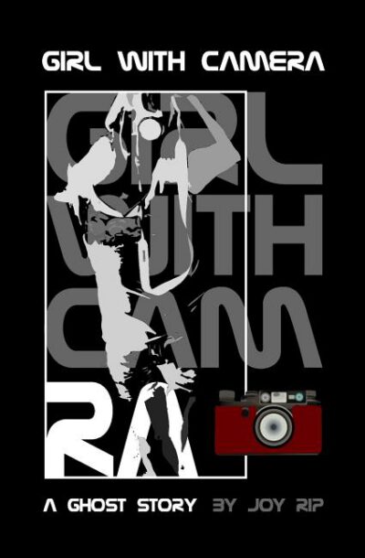 Cover image for Girl With Camera: A Ghost Story