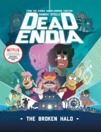 Cover image for Deadendia: The Broken Halo: Volume 2