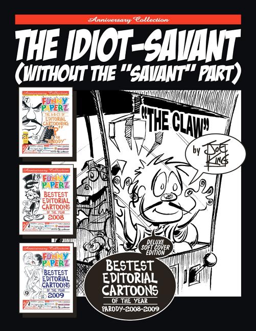 Cover image for The Idiot-Savant: (Without The "Savant" Part)
